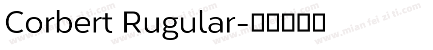 Corbert Rugular字体转换